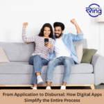 From Application to Disbursal: How Digital Apps Simplify the Entire Process