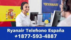 Ryanair España Atención Telefónica: Contactos, Chat, Email y Más Opciones