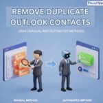 Remove Duplicate Outlook Contacts Using Manual and Automated Methods