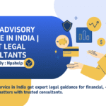 Legal Advisory Service in India | Expert Legal Consultants