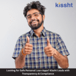 Looking for Safe Personal Loan Apps? Kissht Leads with Transparency & Compliance