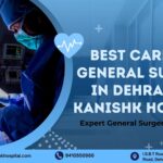 Best Care for General Surgery in Dehradun | Kanishk Hospital