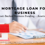 Mortgage Loan for Business | Asset-Backed Business Funding – Assets2Loan