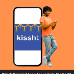 Which Personal Loan App Is Truly the Best? A Fair Comparison Featuring Kissht 3 Which Personal Loan App Is Truly the Best? A Fair Comparison Featuring Kissht