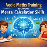 Vedic Maths Training Improves Mental Calculation Skills