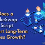 How Does a PancakeSwap Clone Script Support Long-Term Business Growth?