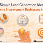 5 Simple Lead Generation Ideas for Home Improvement Businesses in Calgary
