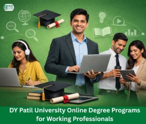 DY Patil University Online Degree Programs: Best Choice for Working Professionals