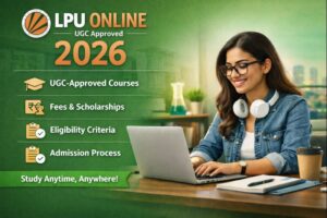LPU Online University 2026 | UGC Approved Online Degree Courses