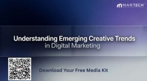 Understanding Emerging Creative Trends in Digital Marketing