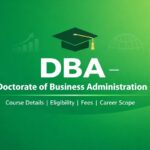 DBA (Doctorate of Business Administration): Course Details, Eligibility, Fees & Career Scope 3 DBA (Doctorate of Business Administration): Course Details, Eligibility, Fees & Career Scope
