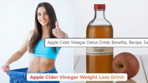 Apple Cider Vinegar Detox Drink: Benefits, Recipe & Risks