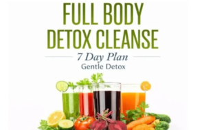 Full Body Detox Cleanse: Benefits, Myths & Safe Methods