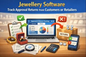 Can jewellery software track approval returns from customers or retailers? 1 Can jewellery software track approval returns from customers or retailers?