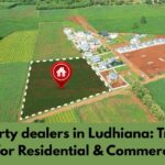 Property dealers in Ludhiana: Trusted Insights for Residential & Commercial Deals 3 Property dealers in Ludhiana: Trusted Insights for Residential & Commercial Deals