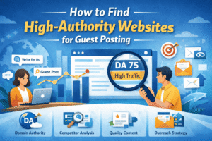 How to Find High-Authority Websites for Guest Posting 1 How to Find High-Authority Websites for Guest Posting
