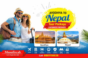 Ayodhya to Nepal Tour Package – A Journey of Faith, Culture & Nature