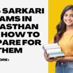 Top 5 Sarkari exams in Rajasthan and how to prepare for them
