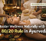 Master Wellness with the 80/20 Rule in Ayurveda