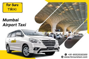 Mumbai Airport Cab Service with Professional & Verified Drivers – ForSure Taxi