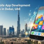 Best 9 Mobile App Development Companies in Dubai,UAE