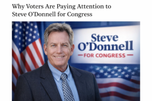 Why Voters Are Paying Attention to Steve O’Donnell for Congress