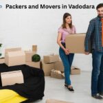 Best Packers and Movers in Vadodara – Affordable, Reliable & Safe Shifting Guide