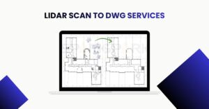 LiDAR Scan to DWG Services: Transforming Data into CAD 1 LiDAR Scan to DWG Services: Transforming Data into CAD