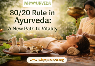 80/20 Rule in Ayurveda: A New Path to Vitality