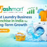 Best Laundry Business Franchise in India for Long Term Growth
