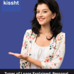 Types of Loans Explained: Personal, Business, Instant & Short-Term Loans