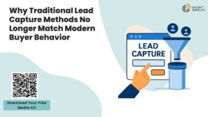 Why Traditional Lead Capture Methods No Longer Match Modern Buyer Behavior