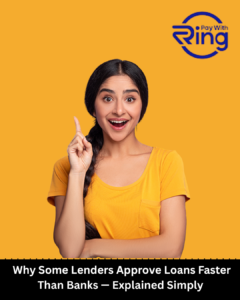 Why Some Lenders Approve Loans Faster Than Banks — Explained Simply.