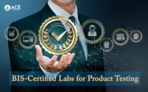 Guide to Choosing BIS-Certified Labs for Product Testing
