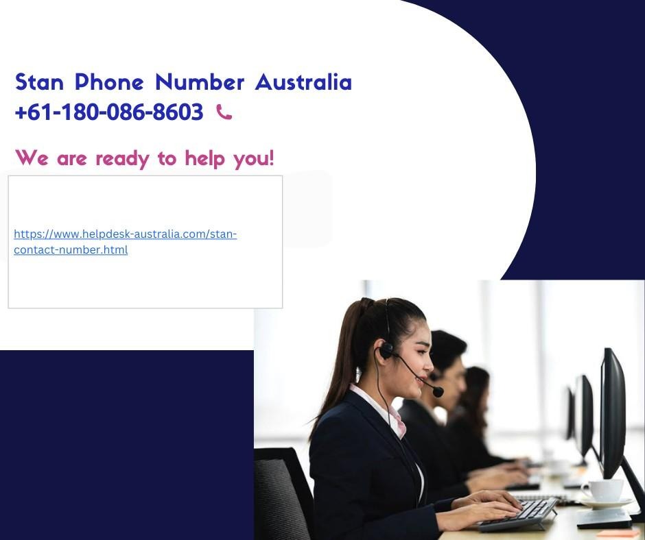 Stan Phone Number Australia +61-180-086-8603 – Customer Support Help Guide 110 TheOfficialStanPhoneNumberAustralia61 180 086 860