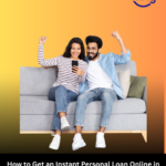 How to Get an Instant Personal Loan Online in India Fast Approval Quick Disbursal Guide