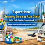 Expert Home Cleaning Services Abu Dhabi | 100% Satisfaction Guaranteed