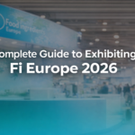 Complete Guide to Exhibiting at Fi Europe 2026