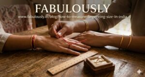 How to Measure Finger Ring Size in India – Complete Guide for Perfect Fit