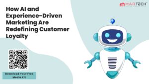 How AI and Experience-Driven Marketing Are Redefining Customer Loyalty 1 How AI and Experience-Driven Marketing Are Redefining Customer Loyalty