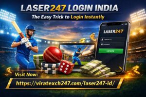 Laser247 Login India – The Easy Trick to Login Instantly