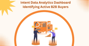 Intent Data for Beginners: How to Identify Buyers Already in the Market