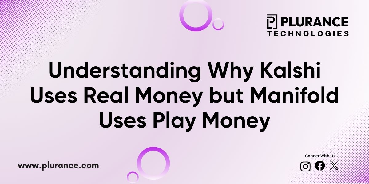 Why Kalshi Uses Real Money and Manifold Doesnt
