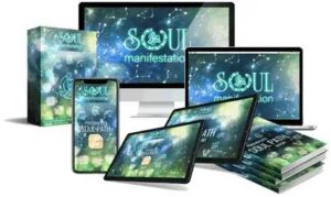 Soul Manifestation: Discover Your True Life Purpose and Unlock Your Potential
