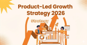 What is Product-Led Growth? A 2026 Expert Guide