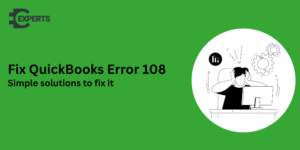 QuickBooks Error 108: Causes, Symptoms, and Easy Fixes 1 QuickBooks Error 108: Causes, Symptoms, and Easy Fixes