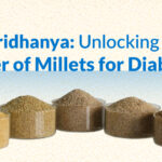 Millets for Diabetics: A Smart Grain Choice