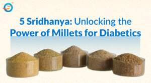 Millets for Diabetics: A Smart Grain Choice