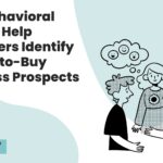 How Behavioral Signals Help Marketers Identify Ready to Buy Business Prospects