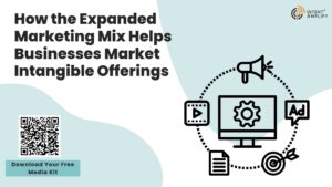 How the Expanded Marketing Mix Helps Businesses Market Intangible Offerings